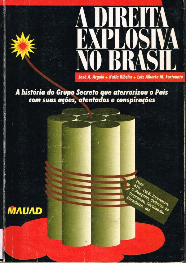 Direita Explosiva no Brasil, A